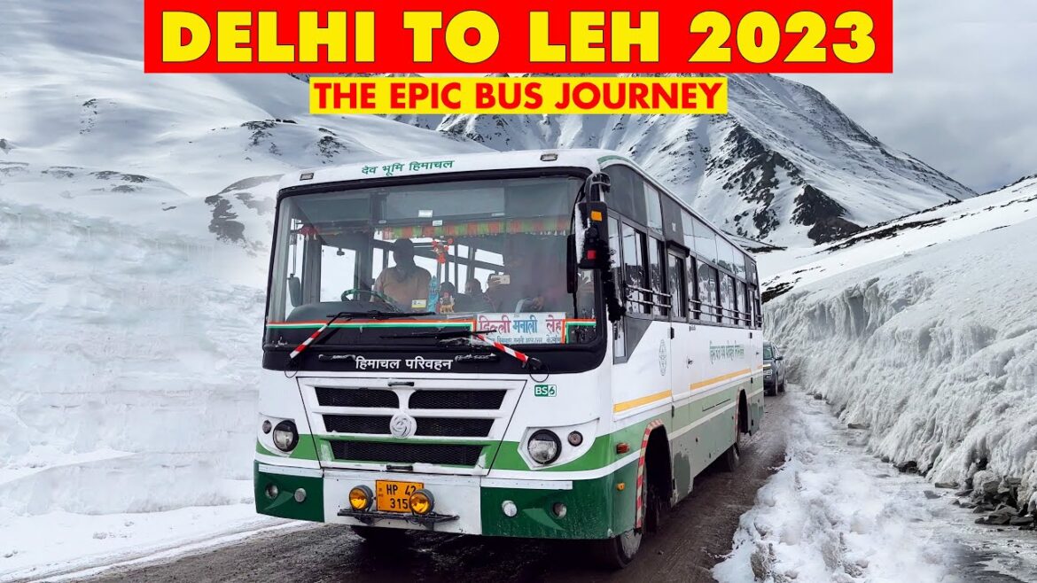 Delhi to Leh -The Incredible HRTC Bus Journey -2023 Edition | ल स लह सव सव | Himbus