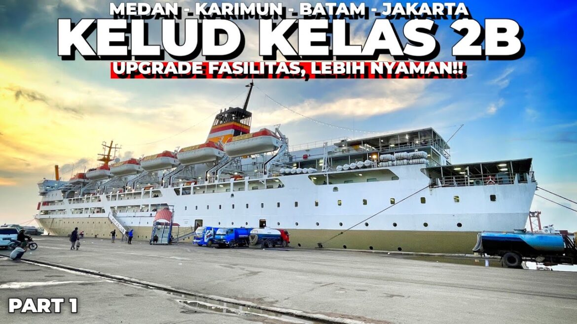 NAIK Kapal Pelni Kelas 2b Gimana Fasilitasnya Sekarang Trip Km Kelud Medan –JAKARTA EP 1