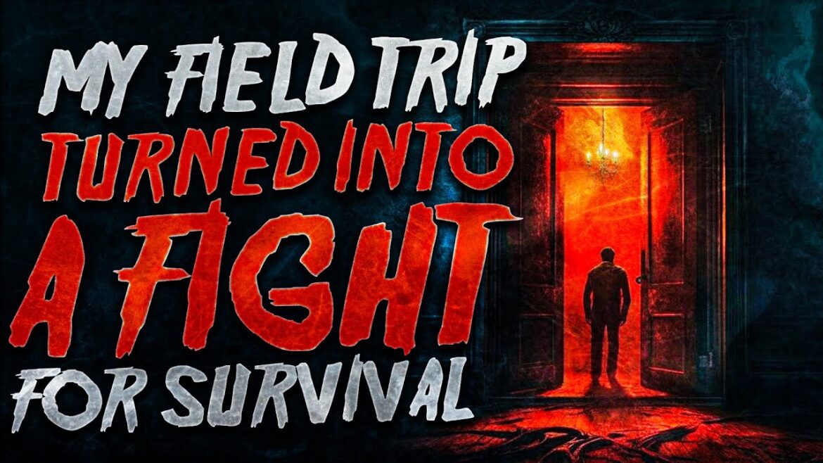 The story that field trips have changed to a survival match