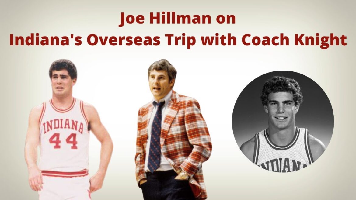 Joe Hillman talks about the overseas expedition of Indiana basketball!