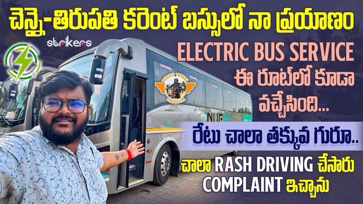 Electric bus trip from Chennai to Til Patty || Nuego EV Bus || Telgu Travel Blogers || Strikers