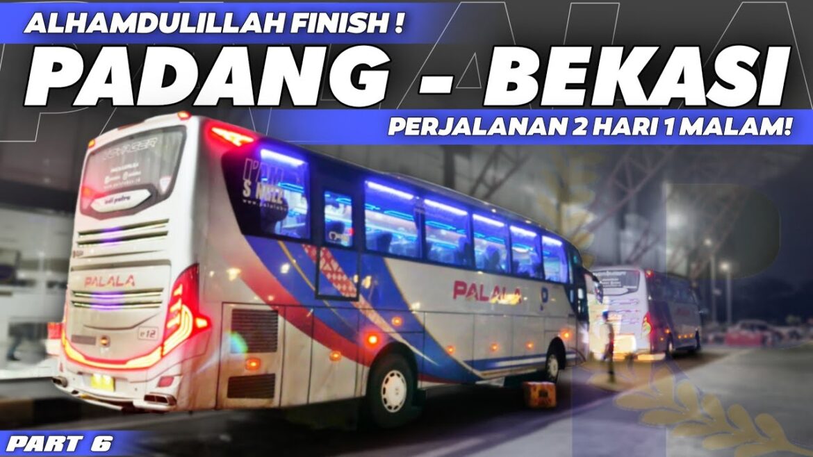 Akhirnya Finish‼ ️Tetap Tercepat Walau Telat‼ ️😱 –TRIP PALALA SERI B | Padang –BEKASI PART 6