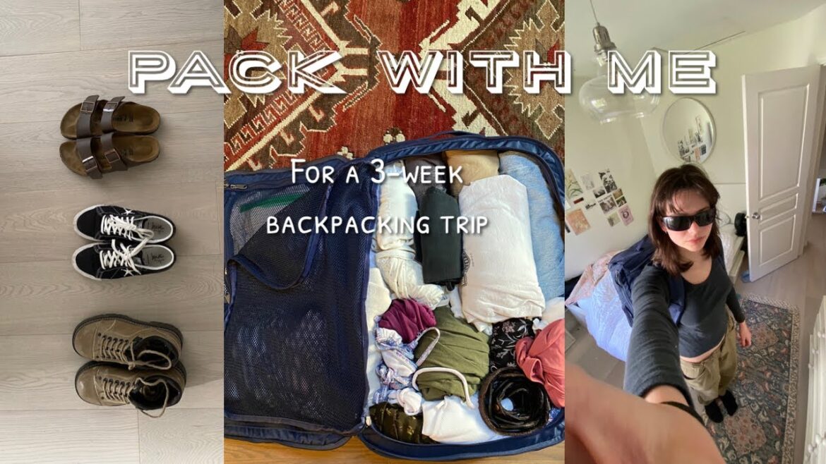 How to pack your luggage for a three -week trip!