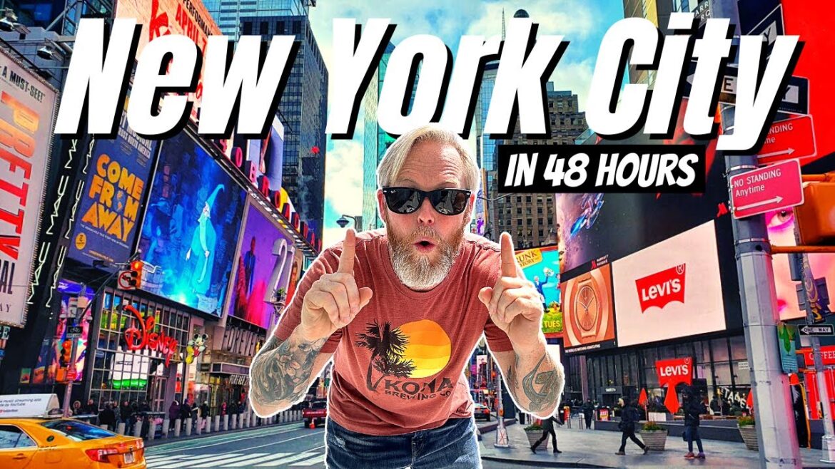 If you travel 48 hours in New York City! (New York City for the first time)