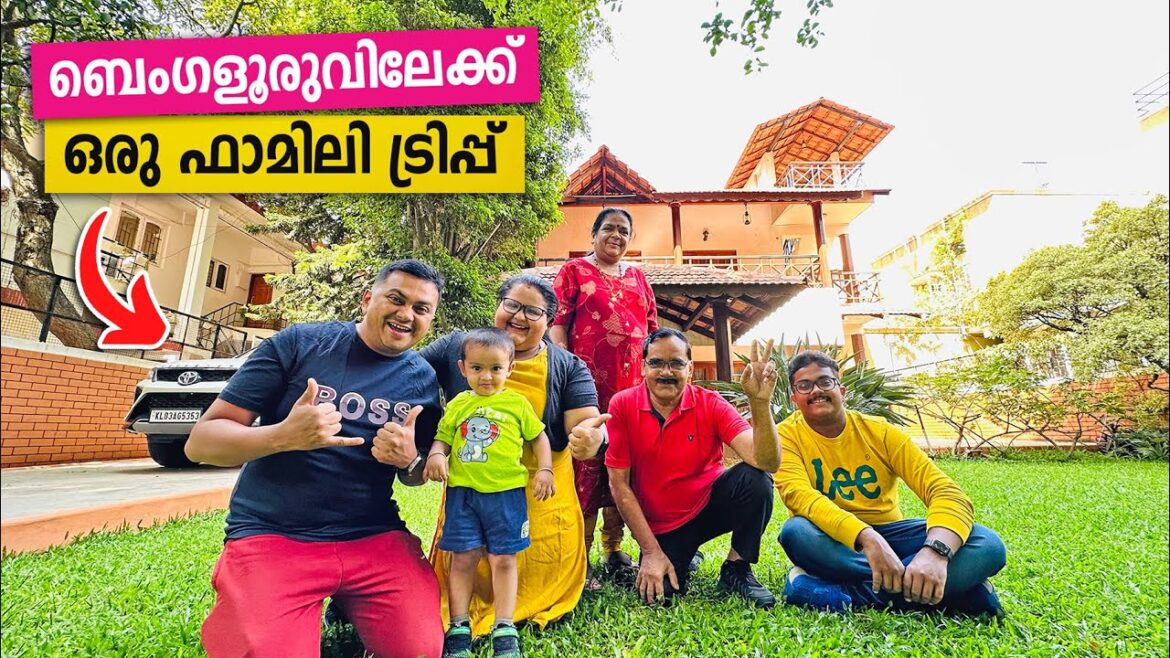 Let’s go to Bangalor on a family trip | ഭരണങങന വഗമൺ വഴ ബഗലർ