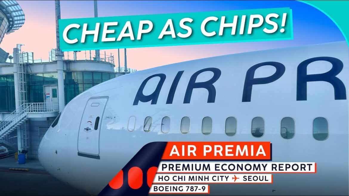 AIR PREMIA 787-9 Premium Economy  [4K Trip Report Ho Chi Minh City to Seoul]